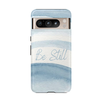 Be Still Psalm 46:10 — Tough case