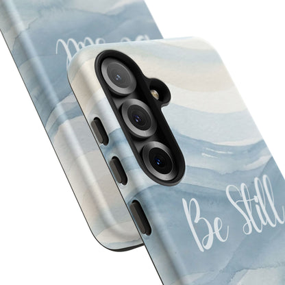 Be Still Blue Watercolour - Tough Case
