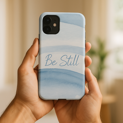 Be Still Psalm 46:10 — Tough case
